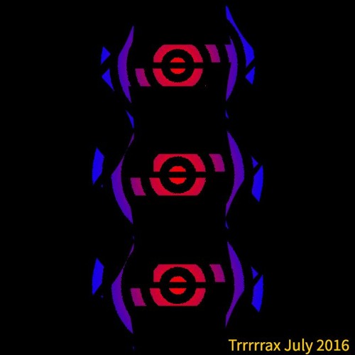 Trrrrrax (july 2016)