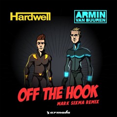 Hardwell & Armin van Buuren - Off The Hook (Mark Sixma Remix) [A State Of Trance 774]