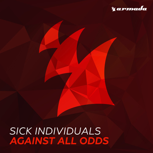 SICK INDIVIDUALS - Against All Odds [OUT NOW]
