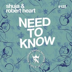 Shuja & Robert Heart I Need To Know (Miqro & Milkwish Remix)
