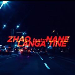 Zhao Feat. Nane - Langa Tine