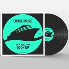 Dirty Disco Stars - Look Up (Original Mix) [CMS069]