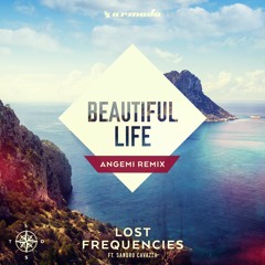 Lost Frequencies feat. Sandro Cavazza - Beautiful Life (ANGEMI Remix) [OUT NOW]