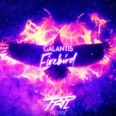 Galantis - Firebird(PRPL Remix)[FREE DOWNLOAD]