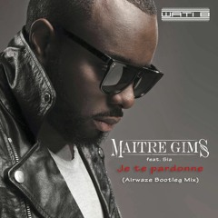 [FREE Download] Maître Gims Feat. Sia - Je Te Pardonne (Airwaze Bootleg Mix)