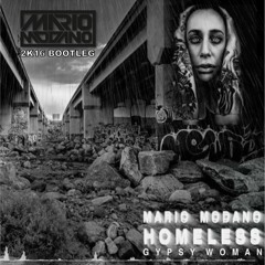 Homeless - Mario Modano (Gypsy Woman - Crystal Waters Remix)***Free Download***