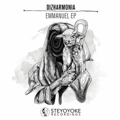 Dizharmonia feat. Kled Moné - Emmanuel (Soul Button Remix) | Steyoyoke