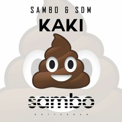 Sambo & SDM - KAKI (2016)