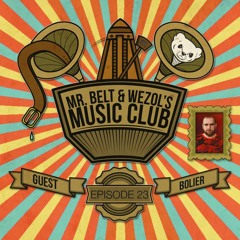 Mr. Belt & Wezol's Music Club 023 (Guestmix: Bolier)