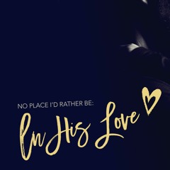 In His Love