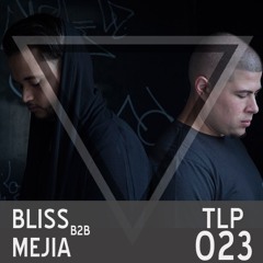TLP023 Bliss b2b Mejia