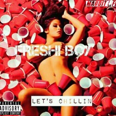 Freshi Boy-Let's Chillin