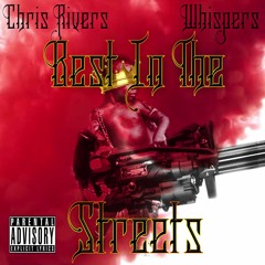 Best In The Streets Chris Rivers - Ft Whispers