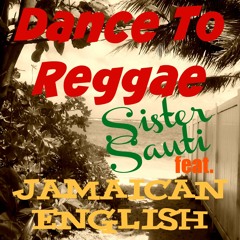 Dance To Reggae feat. Jamaican English (The Show Begins riddim by Yanga Kid 2016)