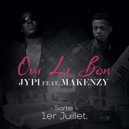 oui li bon jypi (melodeek) feat makenzy