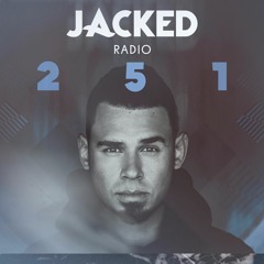 Afrojack presents JACKED Radio - 251