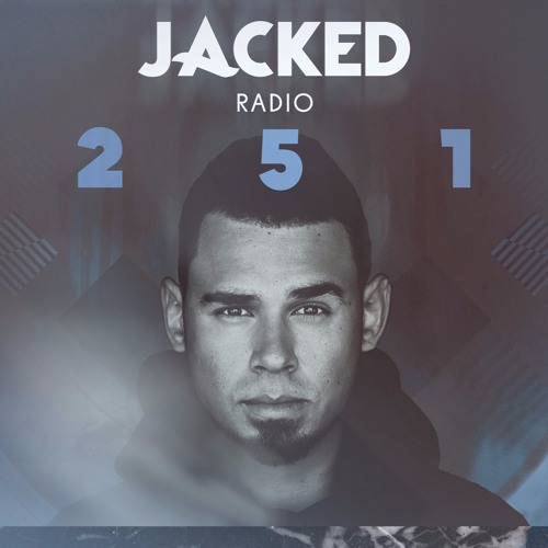 Afrojack presents JACKED Radio - 251