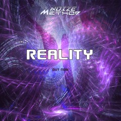 Noize Method - Reality (Original Mix)