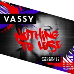 VASSY - Nothing To Lose (Club)