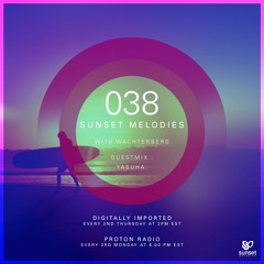 Sunset Melodies 038 - Yasuha. Guest Mix