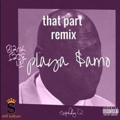 playa samo that part chopped