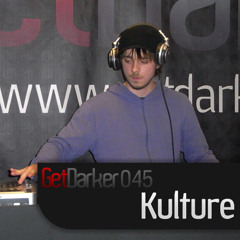 Kulture - GetDarkerTV 046