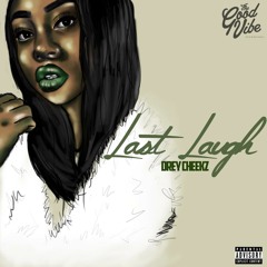 Last Laugh (prod. Jay Jay Musika)