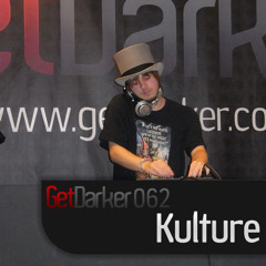 Kulture – GetDarkerTV 062