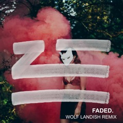 Zhu - Faded (Wolf Landish Remix) FREE DOWNLOAD