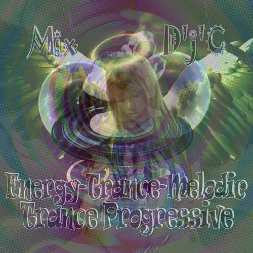 Mix D'j'C - Trance Progressive - Energy-Trance-Melodic - N°747 - .Mp3