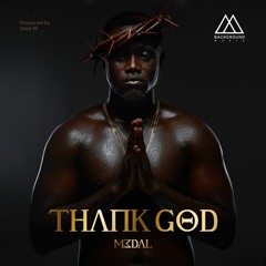 THANK GOD  (dirty version)  Produced  by  DredW