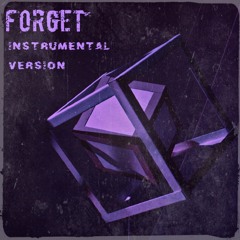 Forget (Instrumental Version)
