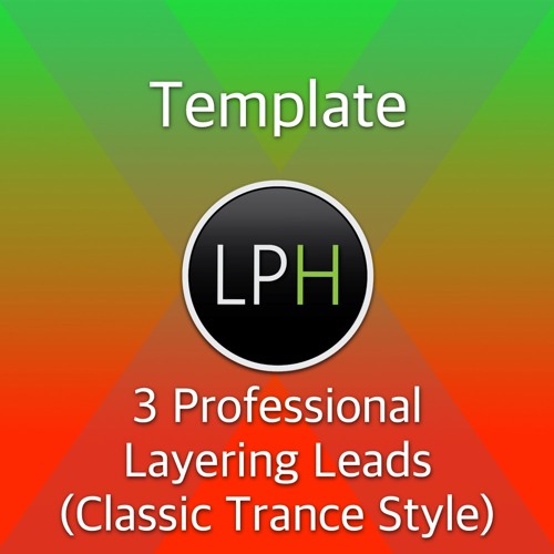 3 Professional Layering Leads (Classic Trance Style)