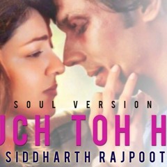 Kuch to hai - Soul version | Do Lafzo Ki Kahani