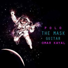 POLO | The Mask *Remix* Omar Kayal - ( Prod By Abyusif )