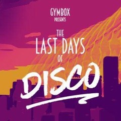 80'S CHILD [GYMBOX PRESENTS - THE LAST DAYS OF DISCO] 09.09.16