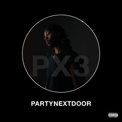 PARTYNEXTDOOR - Nothing Easy to Please