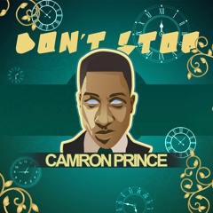Don't Stop - Camron Prince (Original Mix)