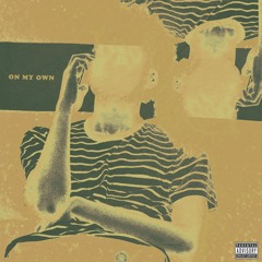 On My Own (Prod. by GHXST)