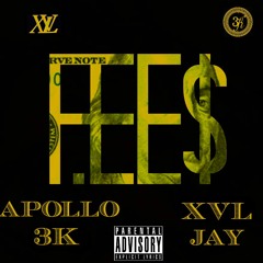 FEE$ [FT. XVL ROKKSTAR]