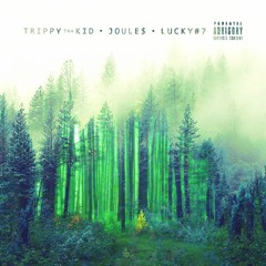trippythakid x JOULE$ - Lucky#7 (Prod. txmmy+)