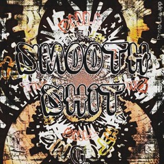 Smooth Shit(Prod. Chris Romero)