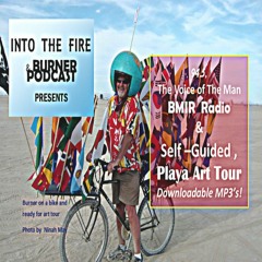 Into the Fire: Playa Audio Tour and BMIR Radio
