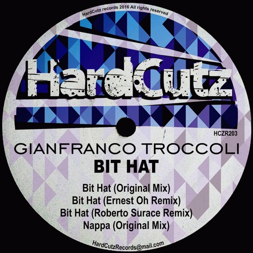 Gianfranco Troccoli, Ernest Oh, Roberto Surace - Bit Hat EP
