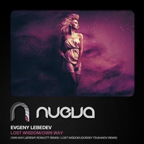 Evgeny Lebedev - Own Way (Jeremy Rowlett Remix) [NUEVA] OUT NOW