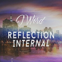 J.Word- Reflection Internal (Freestyle)