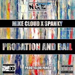 Probation N Bail-Feat. Spank (Prod. Igloo Panda)