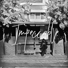 Impeccable (Prod by. Young Taylor)