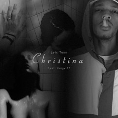 CKRISTINA feat. Yngx17 (Prod. Kristi Yang)
