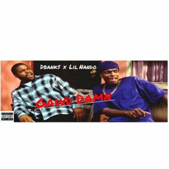 Dbank$ X Lil Nando (Bossman) - Gawd Damn